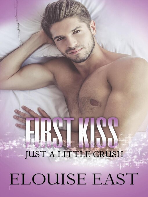 Title details for First Kiss by Elouise East - Available